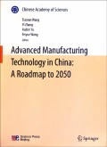 Advanced Manufacturing Technology in China--A Roadmap to2050
